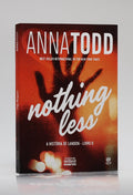 Nothing Less | Vol.II | Anna Todd