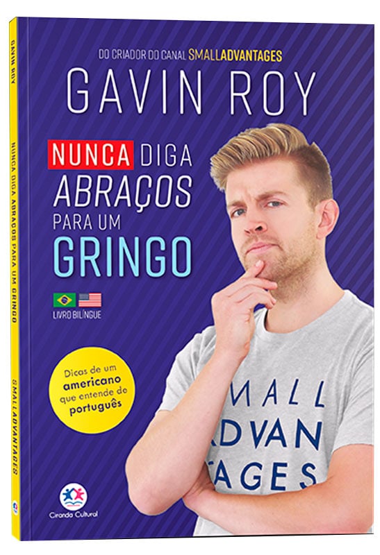 Nunca Diga Abraços Para um Gringo | Gavin Roy
