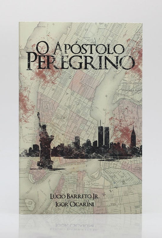 O Apóstolo Peregrino | Lúcio Barreto Jr. &amp; Igor Cicarini