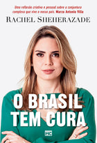 O Brasil Tem Cura | Rachel Sheherazade