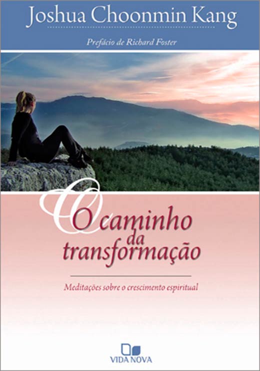 O Caminho Da Transformação | Joshua C. Kang