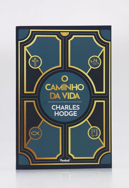 O Caminho da Vida | Charles Hodge