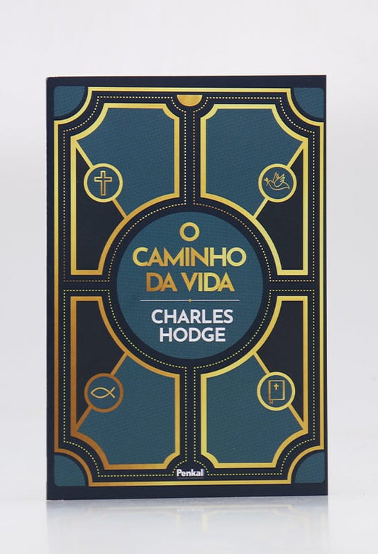 O Caminho da Vida | Charles Hodge