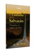 O Caminho para a Salvação | A. W Pink