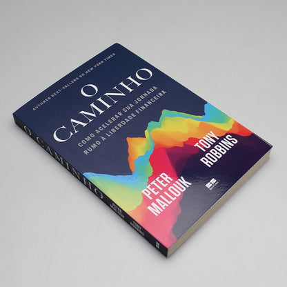 O Caminho | Peter Mallouk e Tony Robbins