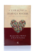 O Coração da Justiça Racial | Brenda Salter McNeil e Rick Richardson