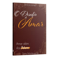 O Desafio de Amar | Amar Além das Palavras - Sara Monteverde