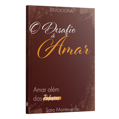 O Desafio de Amar | Amar Além das Palavras - Sara Monteverde