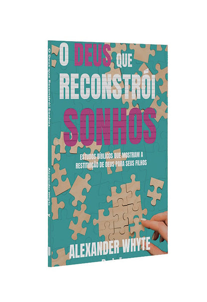 O Deus que Reconstrói Sonhos | Alexander Whyte