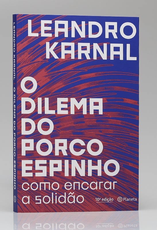 O Dilema do Porco Espinho | Leandro Karnal | Planeta
