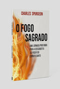 O Fogo Sagrado | Charles Spurgeon