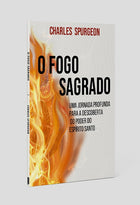 O Fogo Sagrado | Charles Spurgeon