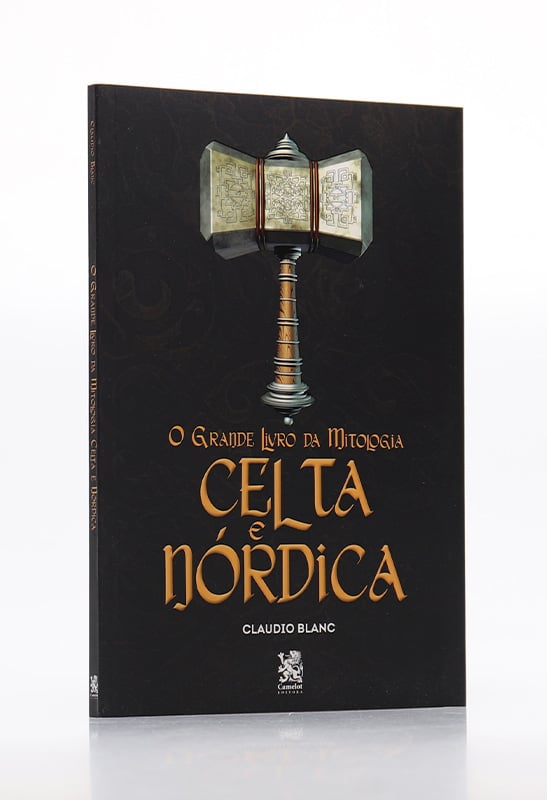 O Grande Livro da Mitologia | Celta e Nórdica | Cláudio Blanc