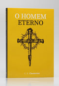 O Homem Eterno | G. K. Chesterton