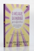 O Milagre Da Manhã Para Famílias - Hal Elrod -  Editora Best Seller Ltda