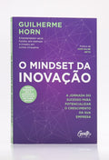 O Mindset da Inovação | Guilherme Horn
