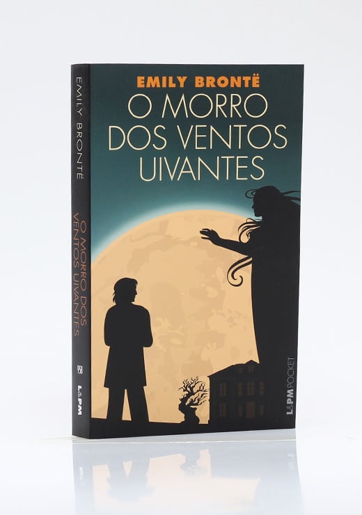 O Morro dos Ventos Uivantes | Edição de Bolso | Emily Brontë