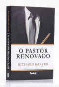 O Pastor Renovado | Richard Baxter