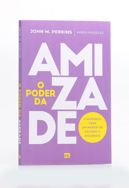 O Poder da Amizade | John M. Perkins