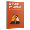 O Poder da Oração pelo Casamento | Equipe Teológica Penkal