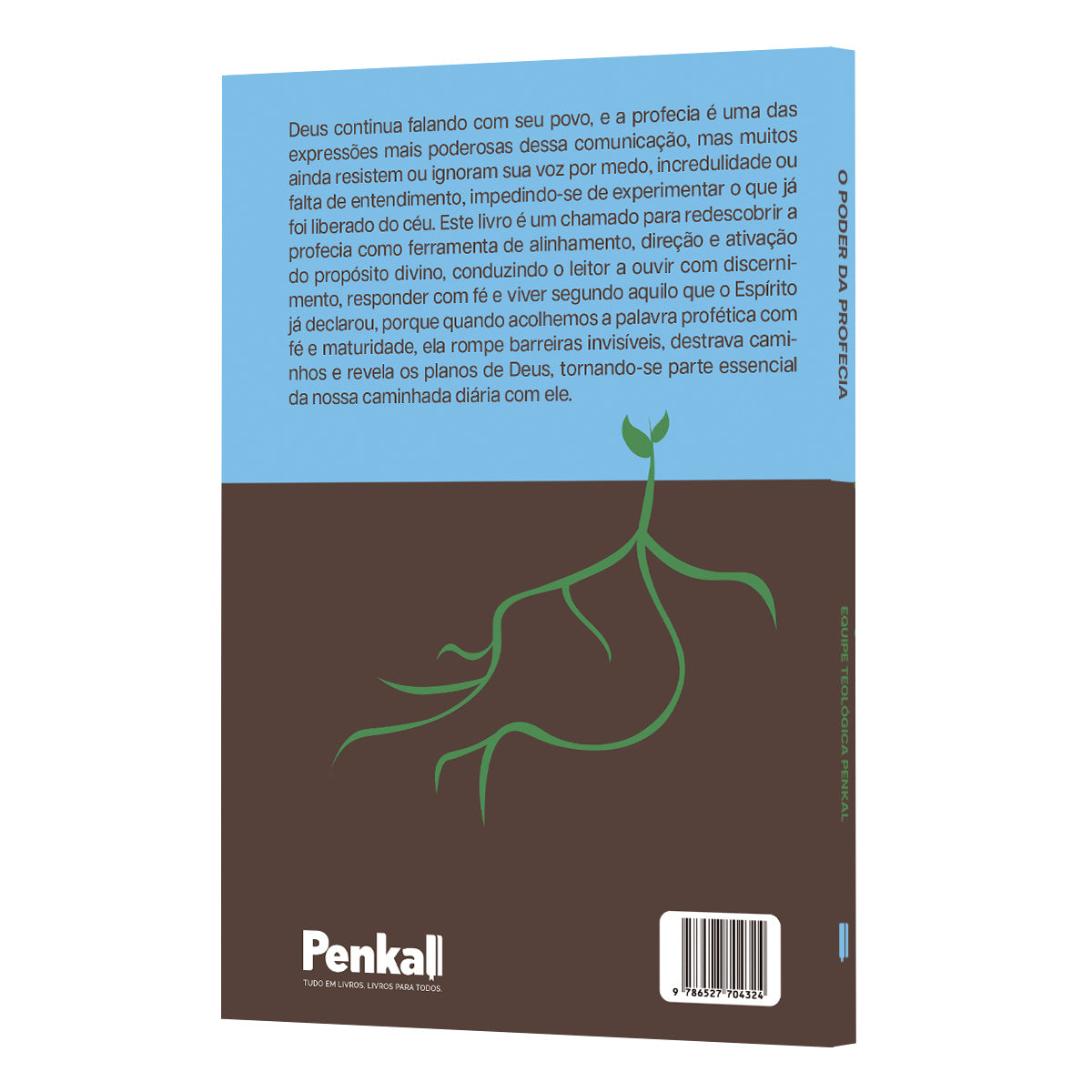 O Poder da Profecia - Palavras que geram vida -  Equipe Teológica Penkal
