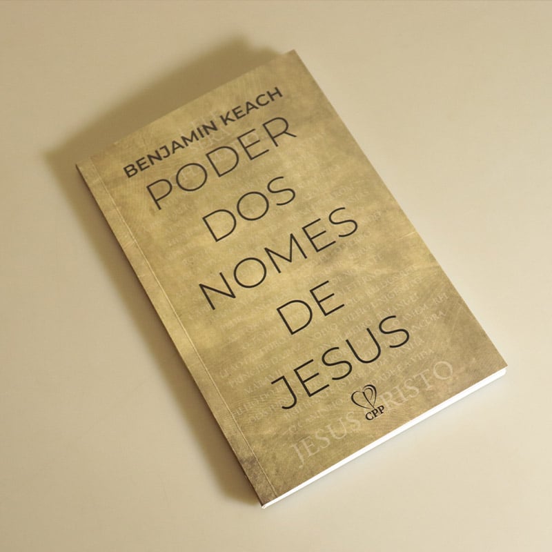 O Poder dos nomes de Jesus | Benjamin Keach