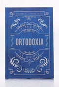 Ortodoxia | Capa Dura | G. K. Chesterton | Texto Integral
