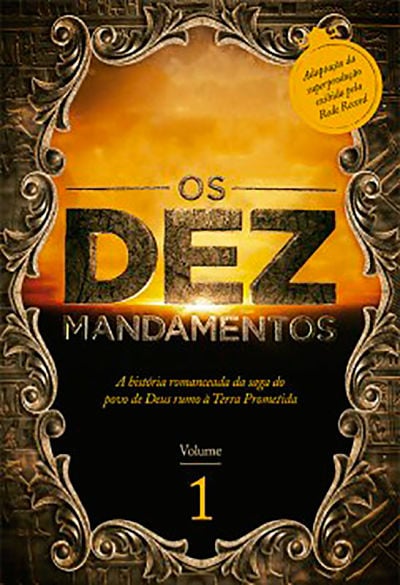 Os Dez Mandamentos | Volume 1