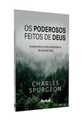 Os Poderosos Feitos de Deus | Charles Spurgeon