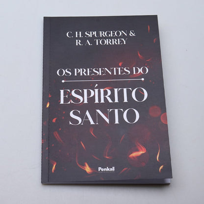 Os Presentes do Espírito Santo | Charles Spurgeon &amp; R. A. Torrey