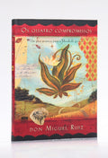 Os Quatro Compromissos | Don Miguel Ruiz