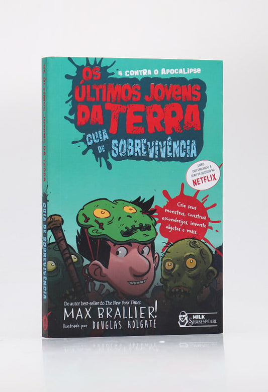 Os Últimos Jovens da Terra | Guia de Sobrevivência | Max Brallier