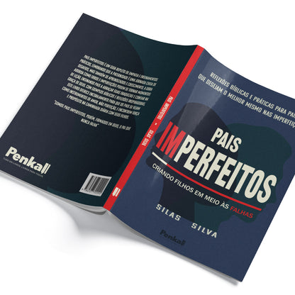 Pais imperfeitos - Criando os Filhos em Meio às Falhas | Reflexões biblicas e Práticas para pais