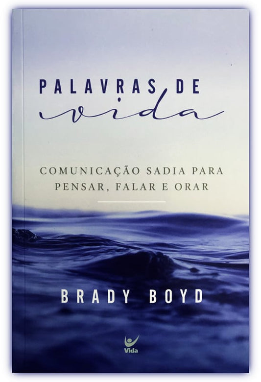 Palavras de Vida | Brady Boyd