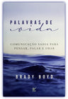 Palavras de Vida | Brady Boyd