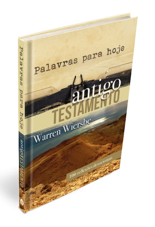 Palavras para Hoje - Antigo Testamento | Warren Wiersbe