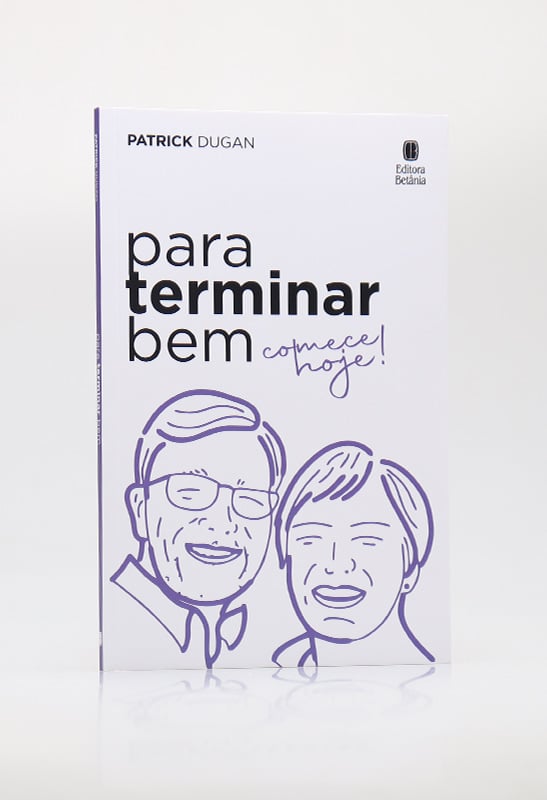 Para Terminar Bem Comece Hoje | Patrick Dugan