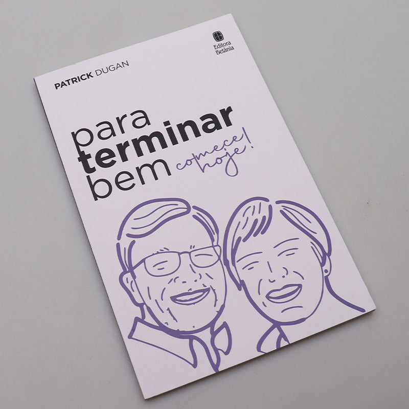 Para Terminar Bem Comece Hoje | Patrick Dugan