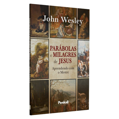 Parábolas e Milagres | John Wesley