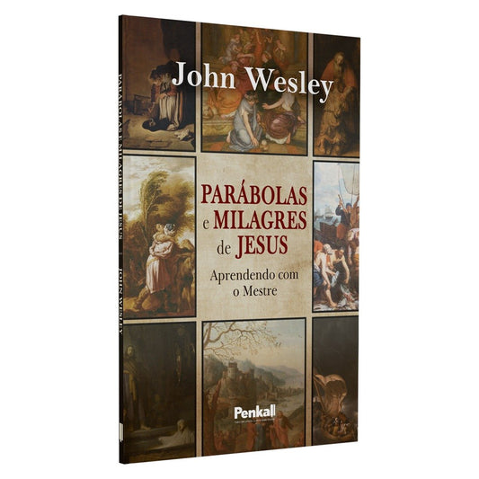 Parábolas e Milagres | John Wesley