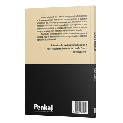 Paulo, o herói da fé - O apóstolo que mudou a história do Cristianismo | Rufus M. Jones