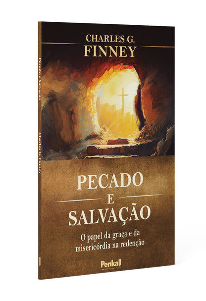 Pecado e Salvação | Charles G. Finney