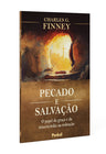 Pecado e Salvação | Charles G. Finney