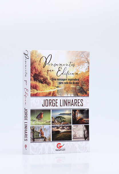 Pensamentos Que Edificam I Jorge Linhares