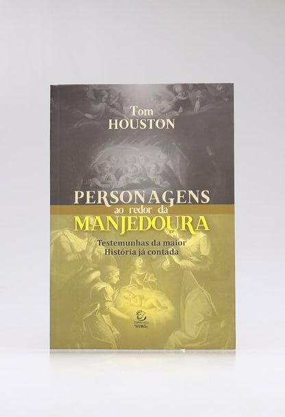 Personagens ao Redor da Manjedoura | Tom Houston