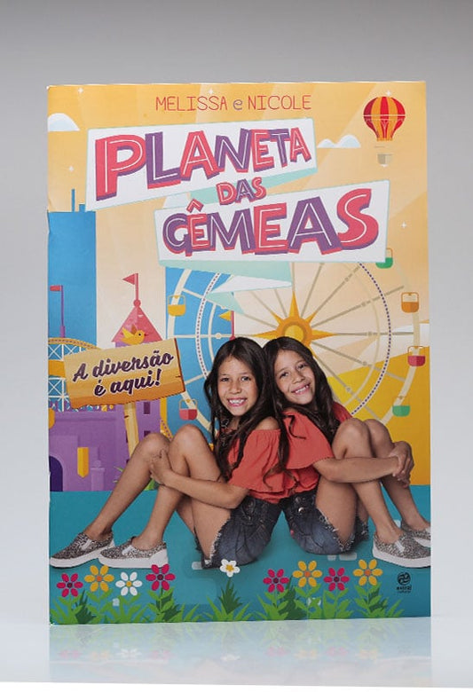 Planeta das Gêmeas | A Diversão é Aqui! | Melissa e Nicole