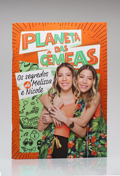 Planeta das Gêmeas | Os Segredos de Melissa e Nicole | Melissa e Nicole