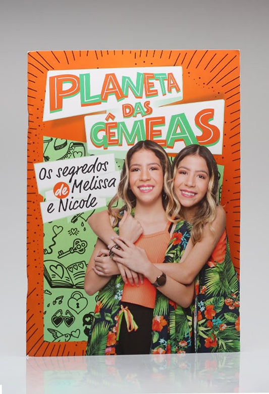 Planeta das Gêmeas | Os Segredos de Melissa e Nicole | Melissa e Nicole