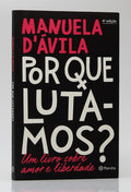 Por Que Lutamos? | Manuela D'ávila