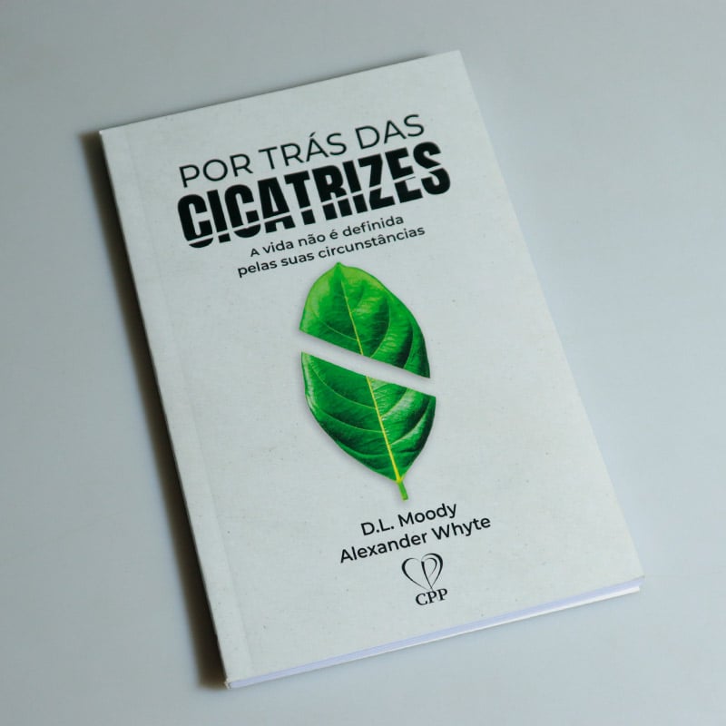 Por trás das cicatrizes | Alexander Whyte | D. L. Moody